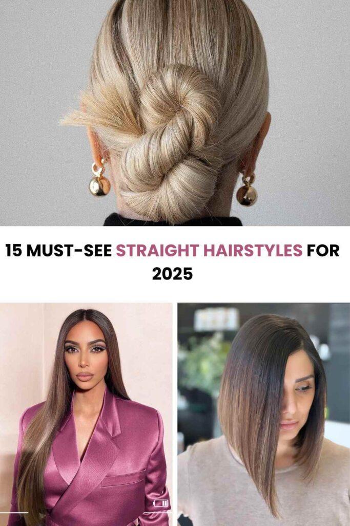 15 Must-See Straight Hairstyles for 2025: The Ultimate Guide to Sleek, Low‑Maintenance Hair Trends & Tutorials