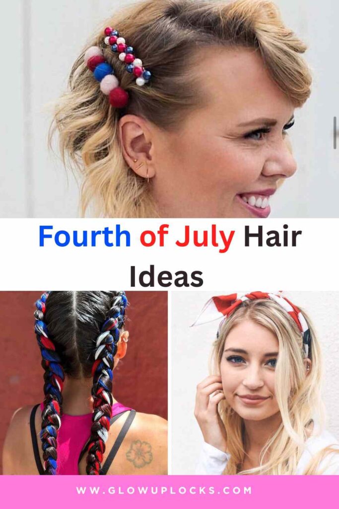 Trendy and Fun Fourth of July Hair Ideas for Teens